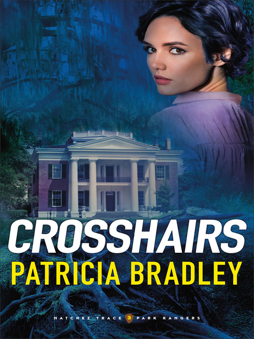 Title details for Crosshairs by Patricia Bradley - Available